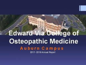 Edward via college of osteopathic medicine - auburn campus