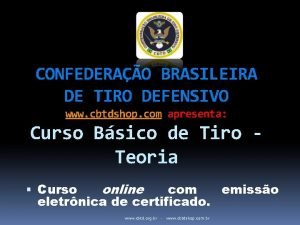CONFEDERAO BRASILEIRA DE TIRO DEFENSIVO www cbtdshop com
