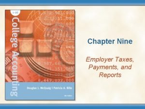 Chapter Nine Employer Taxes Payments and Reports Performance