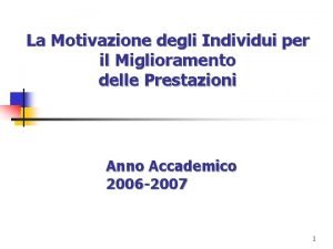 La Motivazione degli Individui per il Miglioramento delle