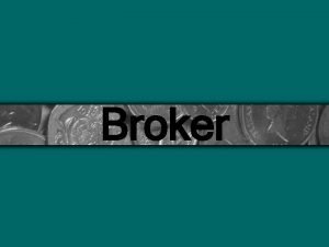 Broker Posredovanje u berzanskim poslovima mogu vriti samo
