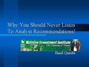 Why You Should Never Listen To Analyst Recommendations