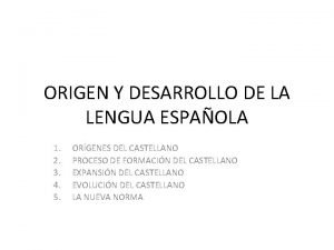 Origen y desarrollo de la lengua española