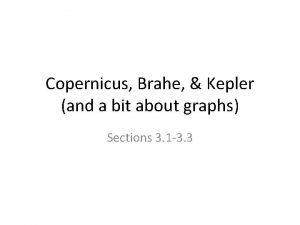 Copernicus Brahe Kepler and a bit about graphs