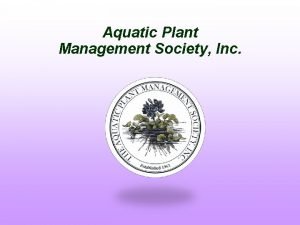 Aquatic Plant Management Society Inc Aquatic Plant Management
