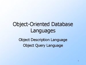 ObjectOriented Database Languages Object Description Language Object Query