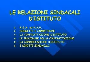 LE RELAZIONI SINDACALI DISTITUTO 1 2 3 4