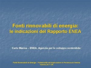Fonti rinnovabili di energia le indicazioni del Rapporto