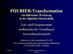 FOURIERTransformation ein hilfreiches Werkzeug in der digitalen Messtechnik