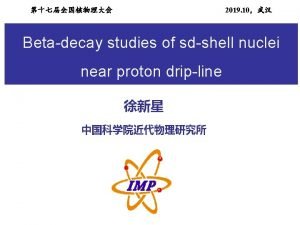 2019 10 Betadecay studies of sdshell nuclei near