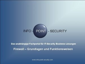 INFO POINT SECURITY Das unabhngige Fachportal fr ITSecurity