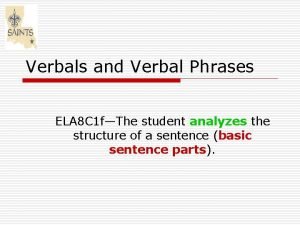 Examples of verbal phrases