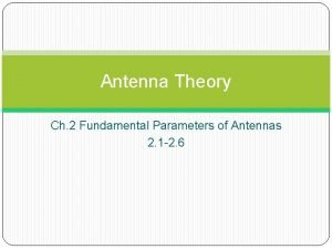 Fundamental parameters of antenna