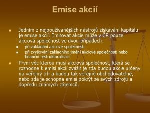 Emise akci Jednm z nejpouvanjch nstroj zskvn kapitlu