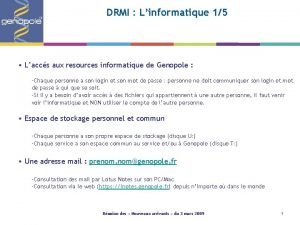 DRMI Linformatique 15 Laccs aux resources informatique de