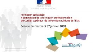 MINISTRE DE LACTION ET DES COMPTES PUBLICS Formation