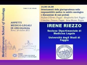 IRENE RIEZZO Sezione Dipartimentale di Medicina Legale Universit