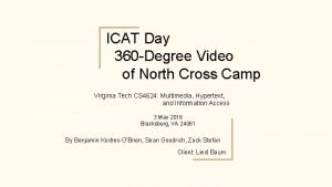 ICAT Day 360 Degree Video of North Cross