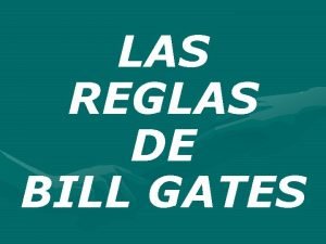 Las 11 reglas de bill gates