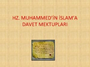 HZ MUHAMMEDN SLAMA DAVET MEKTUPLARI Hz Muhammed her