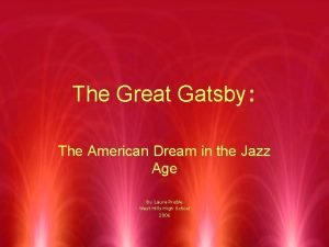 The Great Gatsby The American Dream in the