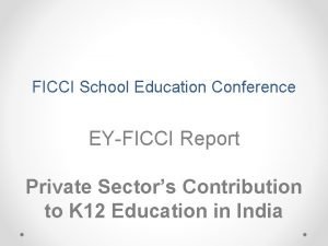 FICCI School Education Conference EYFICCI Report Private Sectors