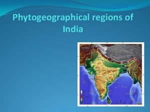 Phytogeographical region of india
