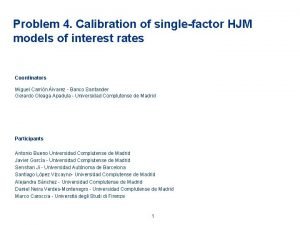 Problem 4 Calibration of singlefactor HJM models of