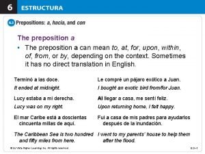 The preposition a The preposition a can mean