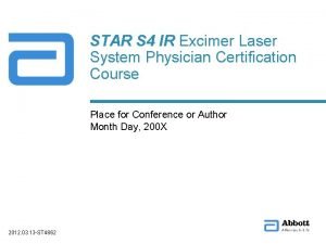 STAR S 4 IR Excimer Laser System Physician