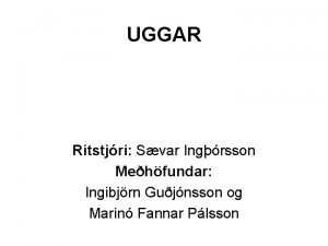 UGGAR Ritstjri Svar Ingrsson Mehfundar Ingibjrn Gujnsson og