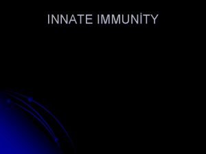 Innate immunty