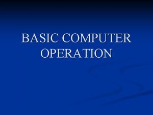 Basic computer operation