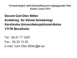 Farmakologisk smrtbehandling med utgngspunkt frn Kloka Listan 2014