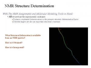 NMR Structure Determination With The NMR Assignments and