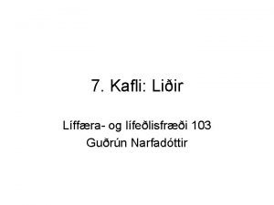 7 Kafli Liir Lffra og lfelisfri 103 Gurn