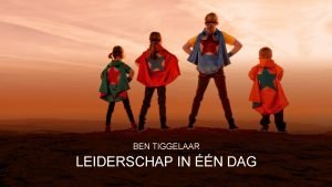 Ben tiggelaar leiderschap