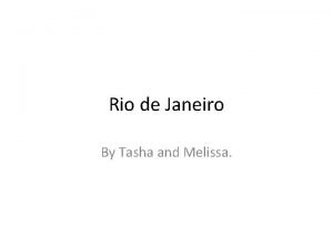 Rio de Janeiro By Tasha and Melissa Map