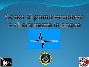 Corso di primo soccorso e di sicurezza in