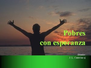 Pobres con esperanza Diseo J L Caravias sj