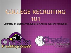 Courtesy of Chaska Volleyball Chaska Juniors Volleyball How