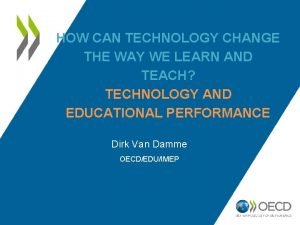 How is technology changing the way we learn