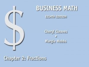 Objectives of fractions Objectives of fractions