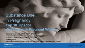 Substance Use in Pregnancy Top 10 Tips for