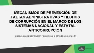 MECANISMOS DE PREVENCIN DE FALTAS ADMINISTRATIVAS Y HECHOS