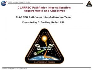NASA Langley Research Center CLARREO Pathfinder Intercalibration Requirements