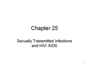 Chapter 25 sexually transmitted infections and hiv/aids