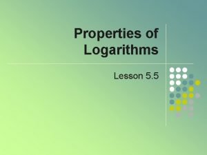 5 properties of logarithms