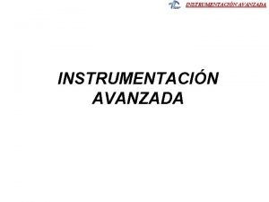 INSTRUMENTACIN AVANZADA INSTRUMENTACIN AVANZADA Instrumentacin Virtual con Lab