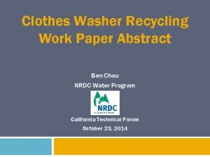 Clothes Washer Recycling Work Paper Abstract Ben Chou